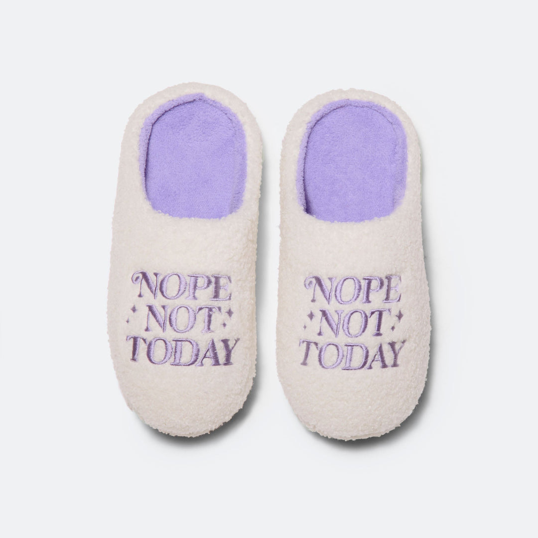 Nope Not Today Slippers